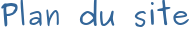 Plan du site